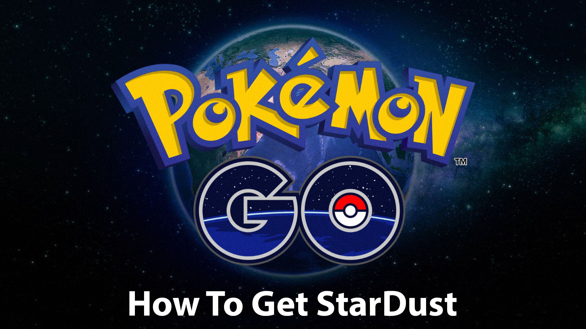 How to Get StarDust in Pokemon Go